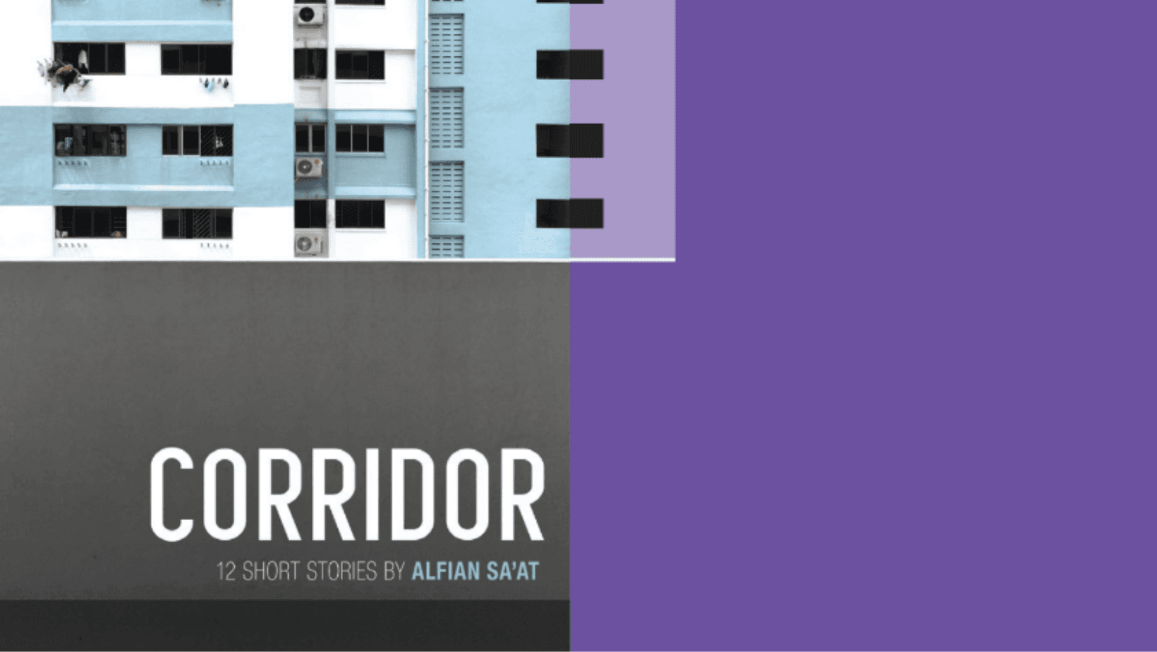 Book Review: Alfian Sa’at’s Corridor